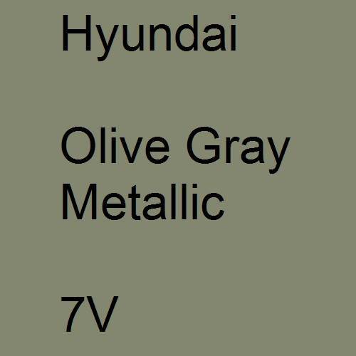 Hyundai, Olive Gray Metallic, 7V.